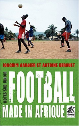 Football made in Afrique