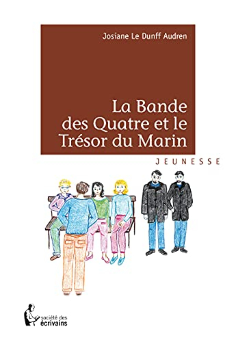 LA BANDE DES QUATRE ET LE TRÉSOR DU MARIN