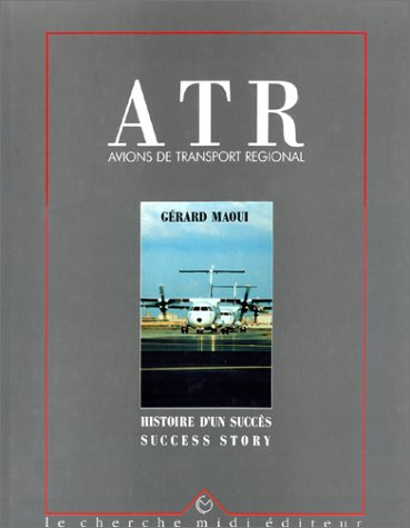 ATR, histoire d'un succès