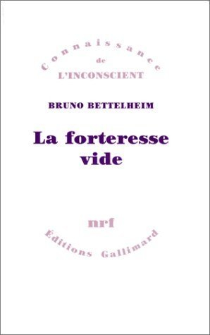 la forteresse vide - connaissance de l'inconscient nrf gallimard 1974