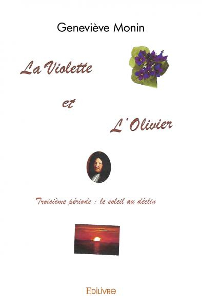 La Violette et l'Olivier, troisième période