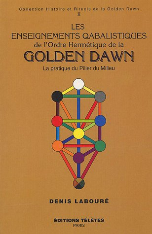 les enseignements qabalistiques de la golden dawn, tome 2