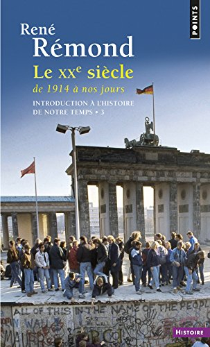 Introduction à l'histoire de notre temps. Vol. 3. Le XXe siècle : de 1914 à nos jours