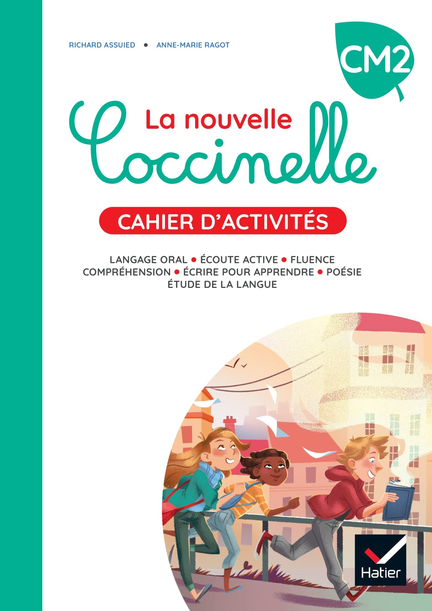 La nouvelle Coccinelle, cahier d'activités CM2 : langage oral, écoute active, fluence, compréhension