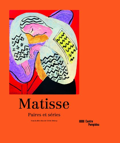 Matisse : paires et séries : exposition, Paris, Centre national d'art et de culture Georges Pompidou