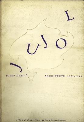 Josep Maria Jujol, architecte : 1879-1949 : exposition, Centre de création industrielle, Centre Pomp