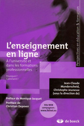 L'enseignement en ligne à l'université et dans les formations professionnelles : pourquoi ? Comment