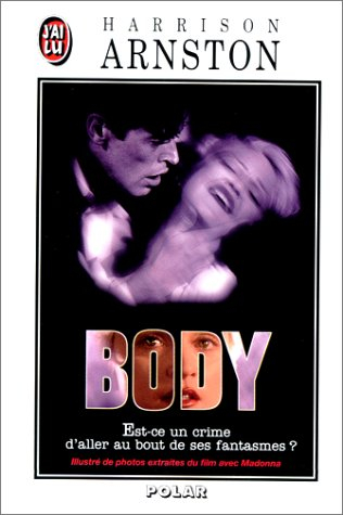 Body : d'après le scénario de Brad Mirman