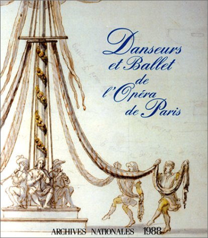 danseurs et ballet de lopéra de paris depuis 1671