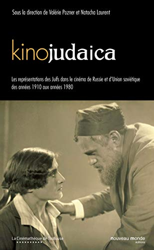 Kinojudaica : les représentations des Juifs dans le cinéma de Russie et d'Union soviétique des année