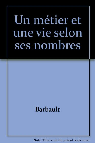 Un métier et une vie selon ses nombres