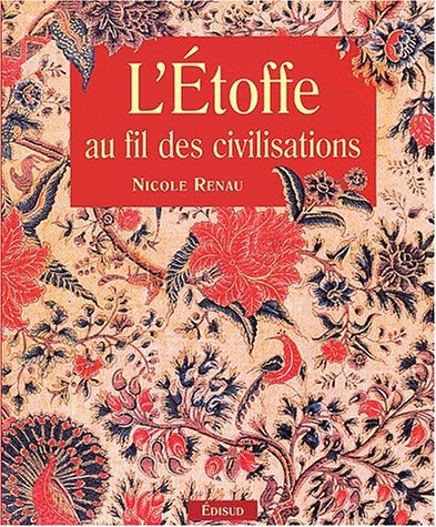 L'étoffe au fil des civilisations