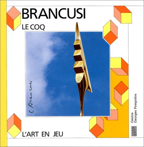 Constantin Brancusi, le Coq
