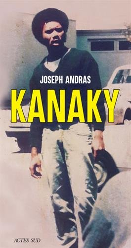 Kanaky : sur les traces d'Alphonse Dianou : récit
