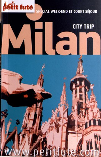 Milan : spécial week-end et court séjour