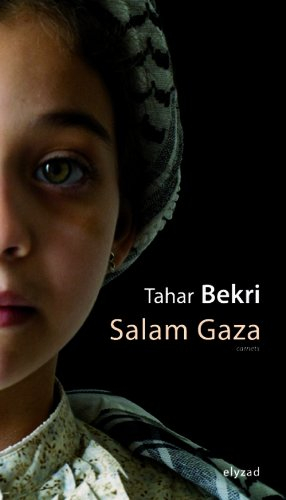 Salam Gaza : carnets
