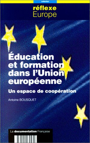 Education et formation dans l'Union européenne : un espace de coopération