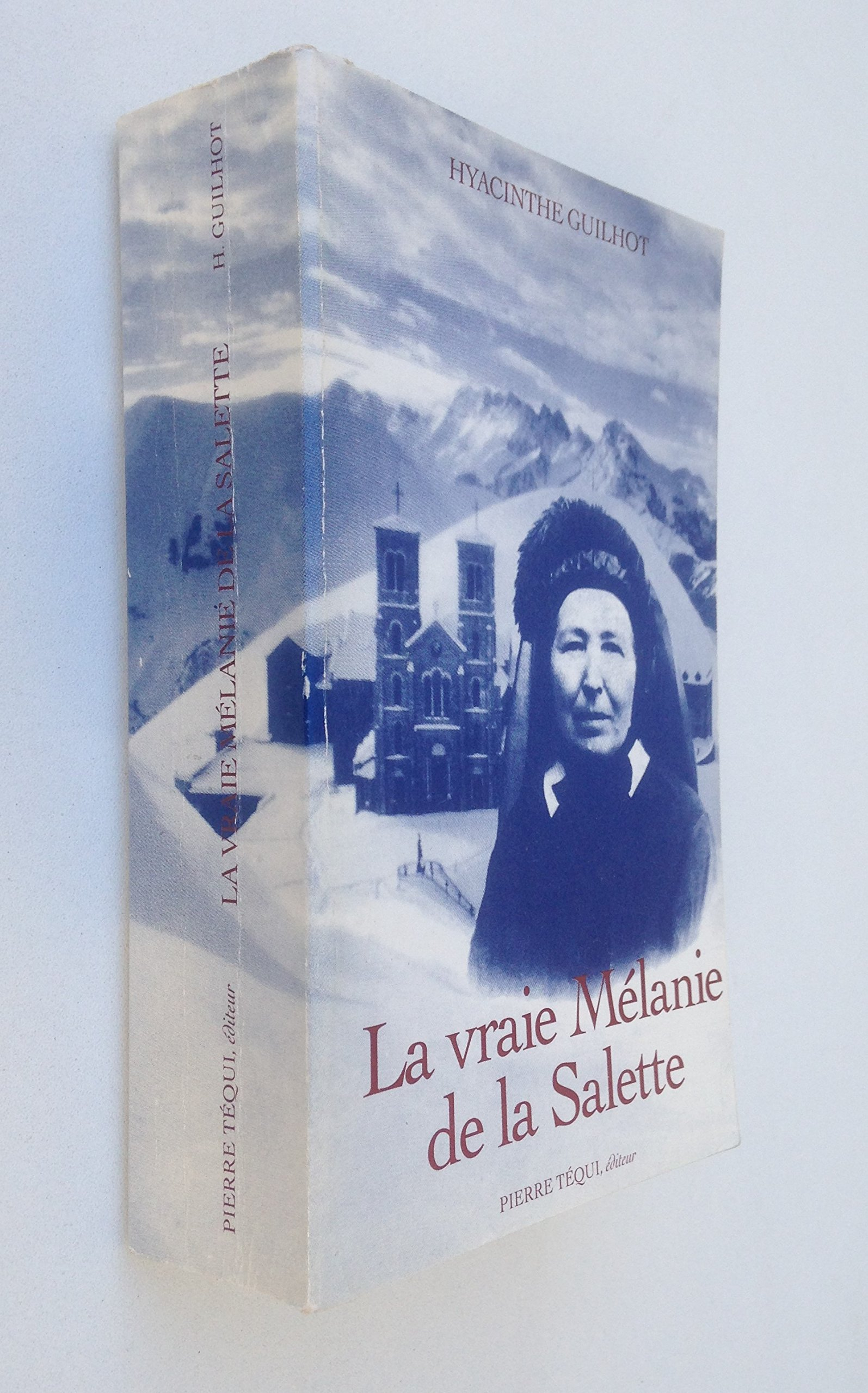 La Vraie Melanie De La Salette