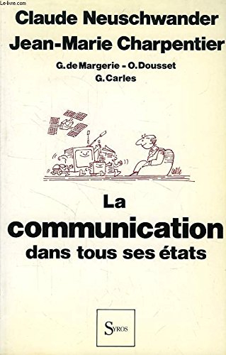 La Communication dans tous ses états