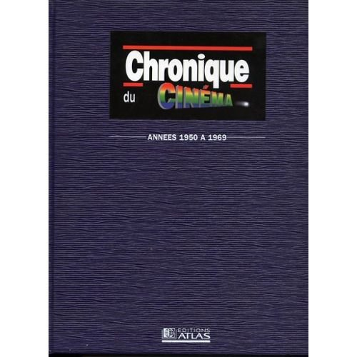 chronique du cinéma. années 1950 à 1969.