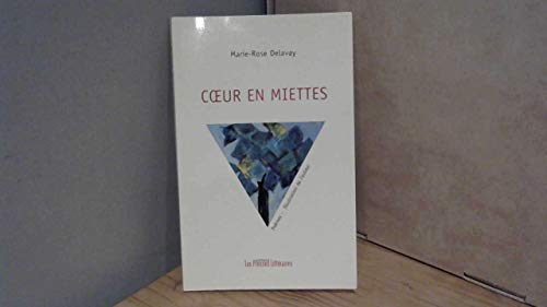 Coeur en miettes