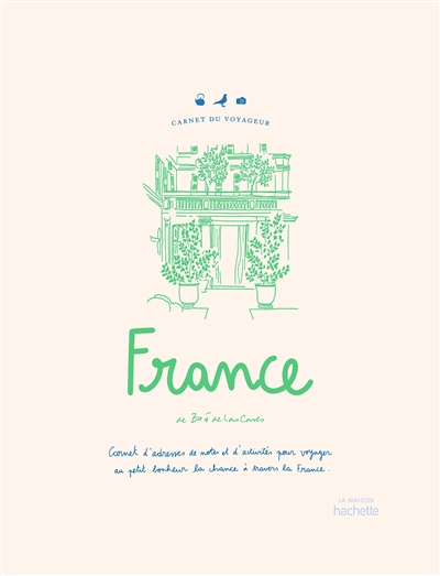 France : carnet d'adresses, de notes et d'activités du voyageur français