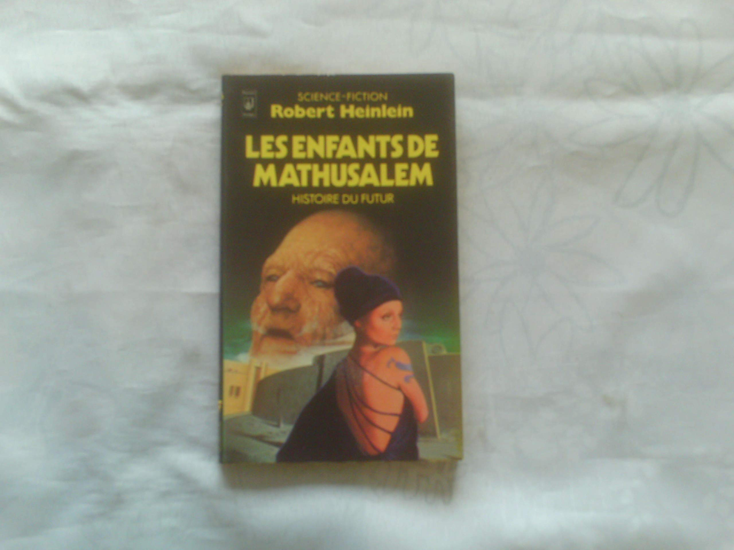Histoire du futur. vol. 4. les enfants de mathusalem de Robert Anson
