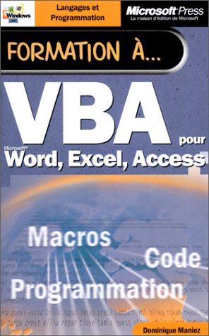 Formation à... VBA pour Microsoft Word, Excel, Access
