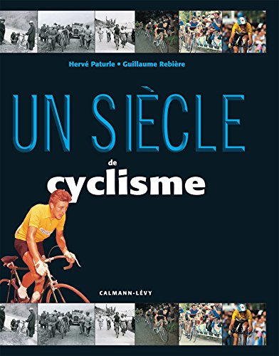 Un siècle de cyclisme