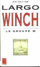 Largo Winch. Vol. 1. Le groupe W