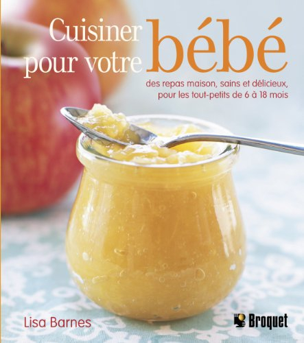 Cuisiner pour votre bébé