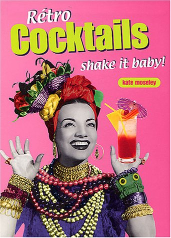 Rétro cocktails : shake it baby !
