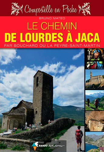 Le chemin de Lourdes à Jaca : par Boucharo ou la Peyre-Saint-Martin