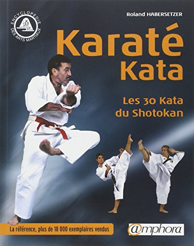 Karaté kata : les 30 katas du shotokan