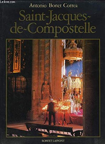 Saint-Jacques-de-Compostelle : pèlerinage de l'Occident