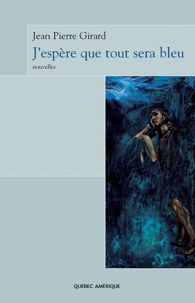 J'espère que tout sera bleu