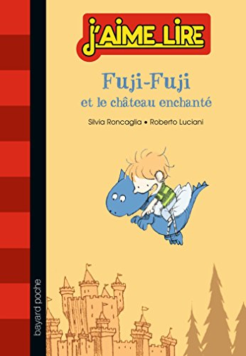 Fuji-Fuji. Vol. 3. Fuji-Fuji et le château enchanté