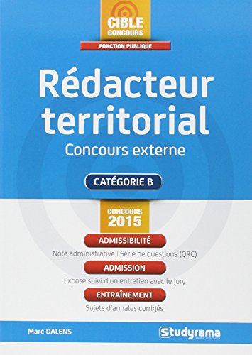 Rédacteur territorial : concours externe : catégorie B : concours 2015
