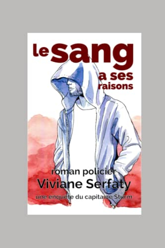 Le sang a ses raisons Roman policier: Une enquête du capitaine Thomas Sturm tome 3