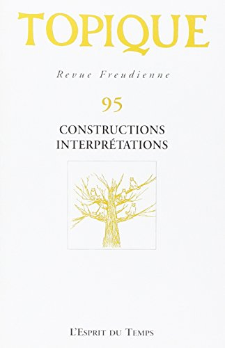 Topique, n° 95. Constructions, interprétations