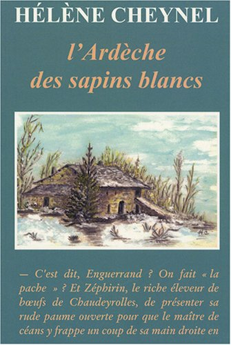 L'Ardèche des sapins blancs