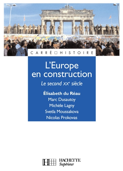 L'Europe en construction : le second XXe siècle