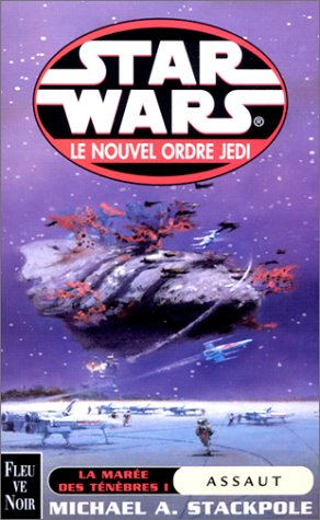 star wars. la marée des ténèbres. 1, assaut