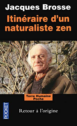 Itinéraire d'un naturaliste zen : retour à l'origine