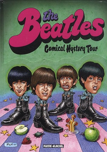 The Beatles : comical hystery tour