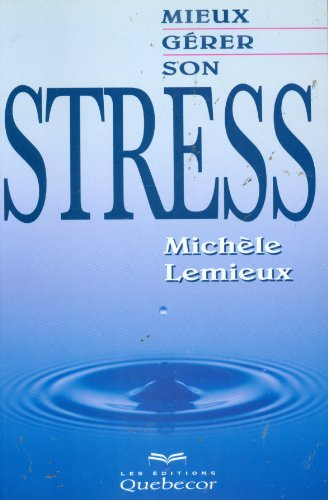 Mieux gérer son stress