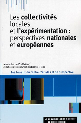 Les collectivités locales et l'expérimentation : perspectives nationales et européennes