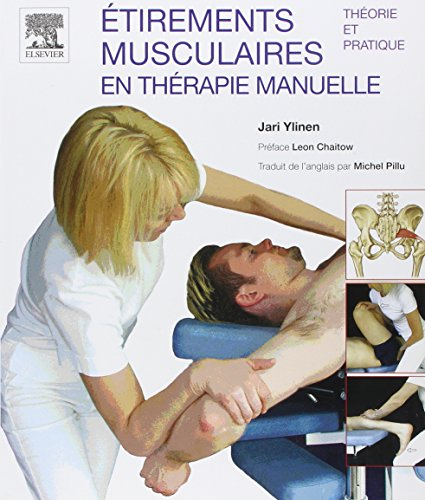 Etirements musculaires en thérapie manuelle : théorie et pratique