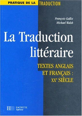La traduction littéraire : textes anglais et français, XXe siècle