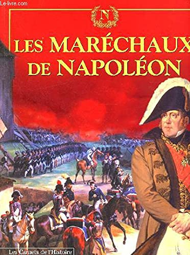 Les Maréchaux de Napoléon - collectif